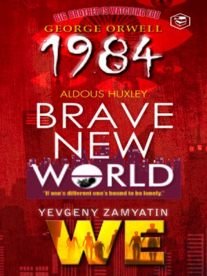 cover image of 1984 & Brave New World & We
